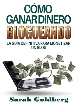 cover image of Cómo ganar dinero blogueando